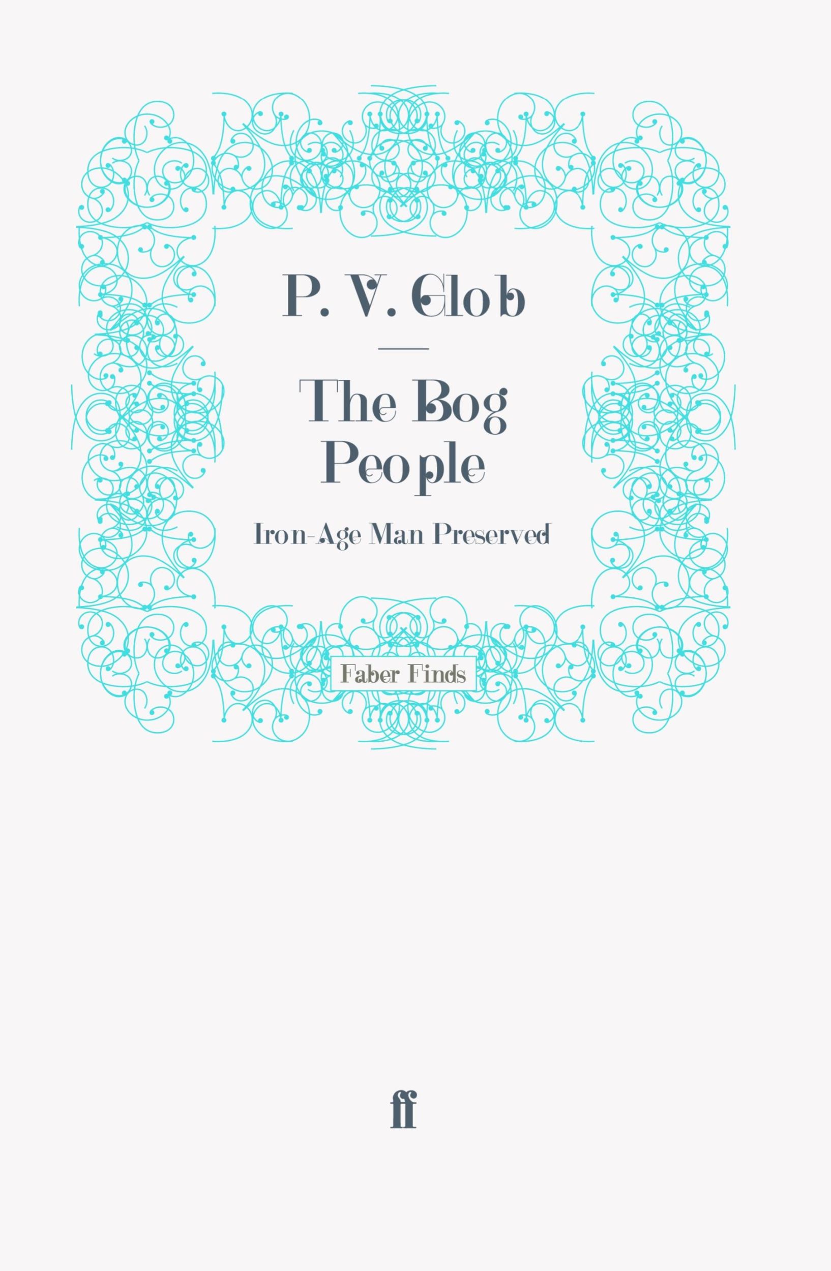 Cover: 9780571270903 | The Bog People | Taschenbuch | 196 S. | Englisch | 2011