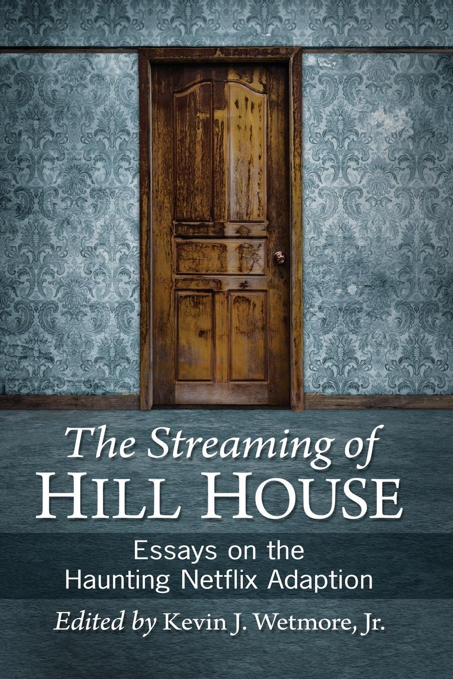 Cover: 9781476678658 | The Streaming of Hill House | Kevin J. Wetmore | Taschenbuch | 2020