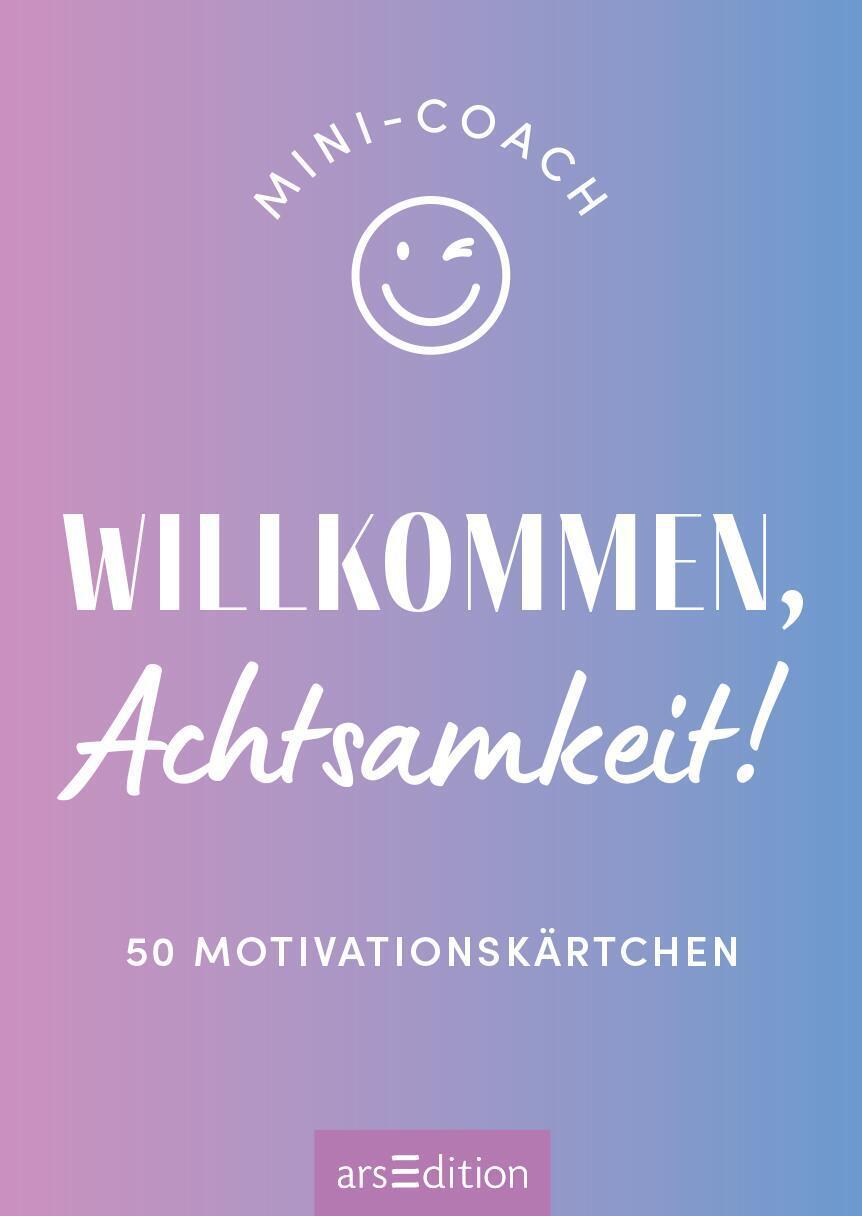 Bild: 9783845857688 | Mini-Coach. Willkommen, Achtsamkeit! | 50 Motivationskärtchen | Buch