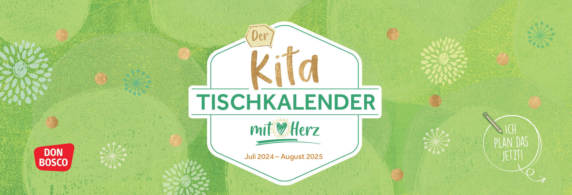 Cover: 4260694921517 | Der Kita-Tischkalender mit Herz (Juli 2024 - August 2025) | Kalender