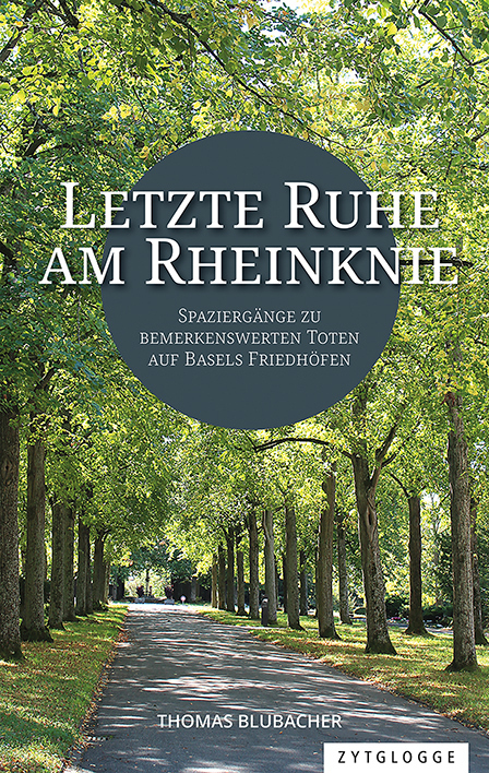 Cover: 9783729650626 | Letzte Ruhe am Rheinknie | Thomas Blubacher | Buch | 264 S. | Deutsch