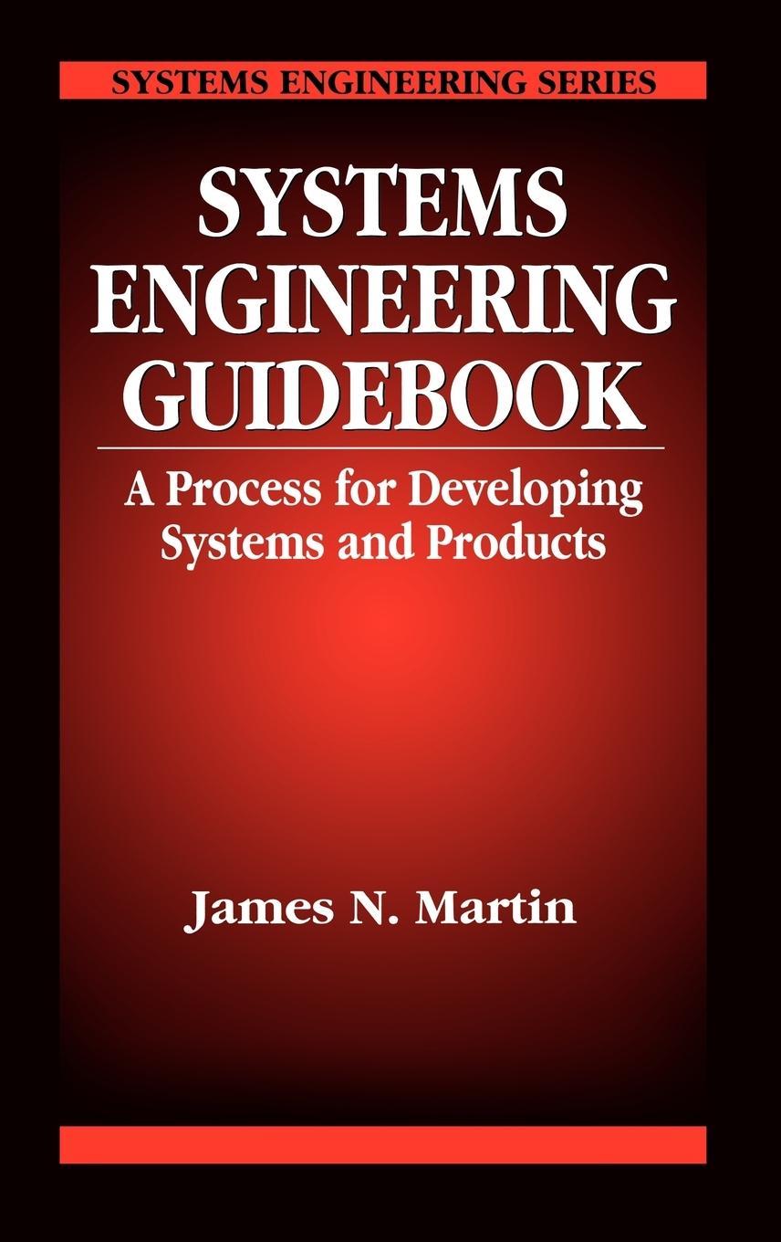 Cover: 9780849378379 | Systems Engineering Guidebook | James N. Martin (u. a.) | Buch | 1997