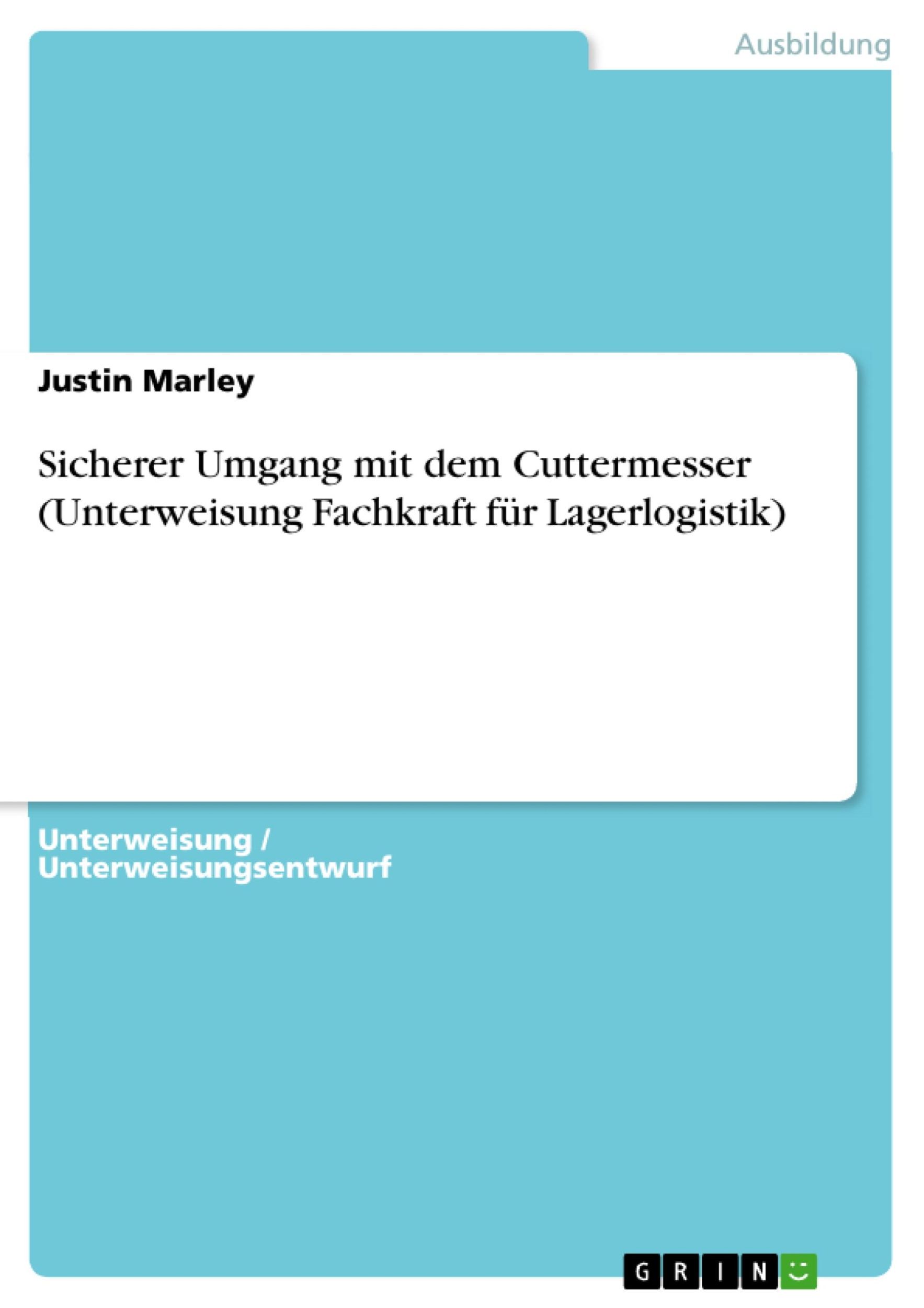 Cover: 9783656556015 | Sicherer Umgang mit dem Cuttermesser (Unterweisung Fachkraft für...