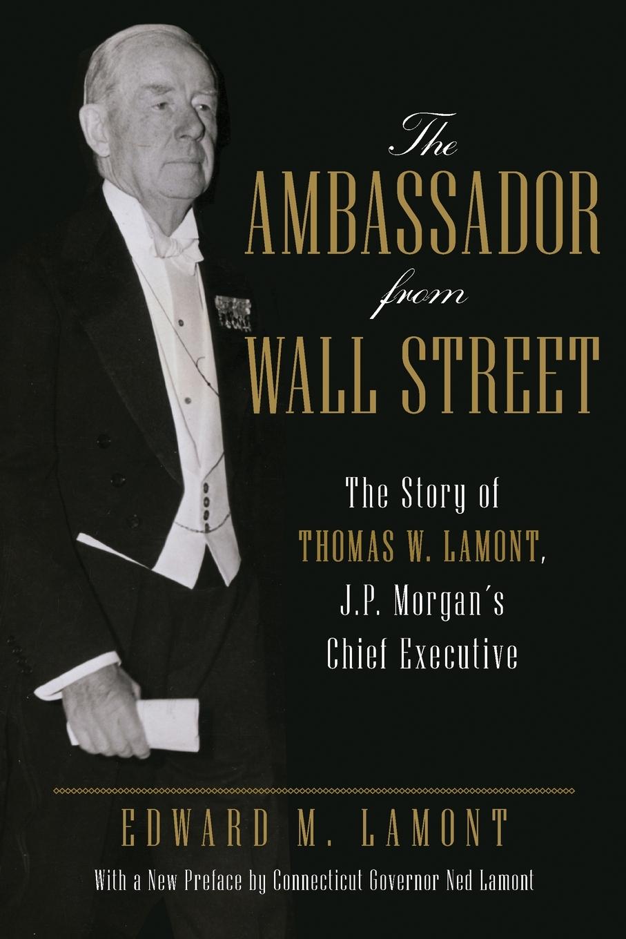 Cover: 9781493068524 | The Ambassador from Wall Street | Edward M. Lamont | Taschenbuch