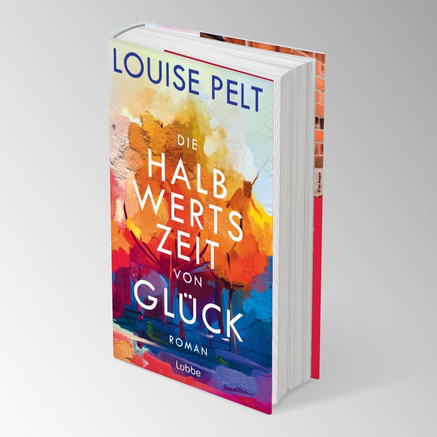 Bild: 9783757700225 | Die Halbwertszeit von Glück | Louise Pelt | Buch | 432 S. | Deutsch