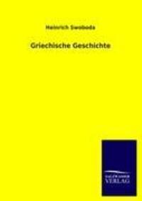 Cover: 9783846013496 | Griechische Geschichte | Heinrich Swoboda | Taschenbuch | Paperback