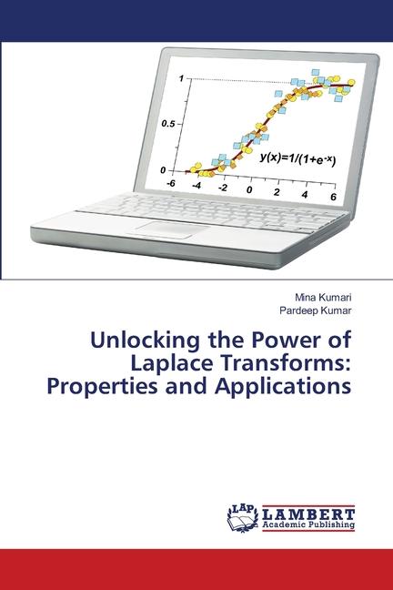 Cover: 9786207467600 | Unlocking the Power of Laplace Transforms: Properties and Applications