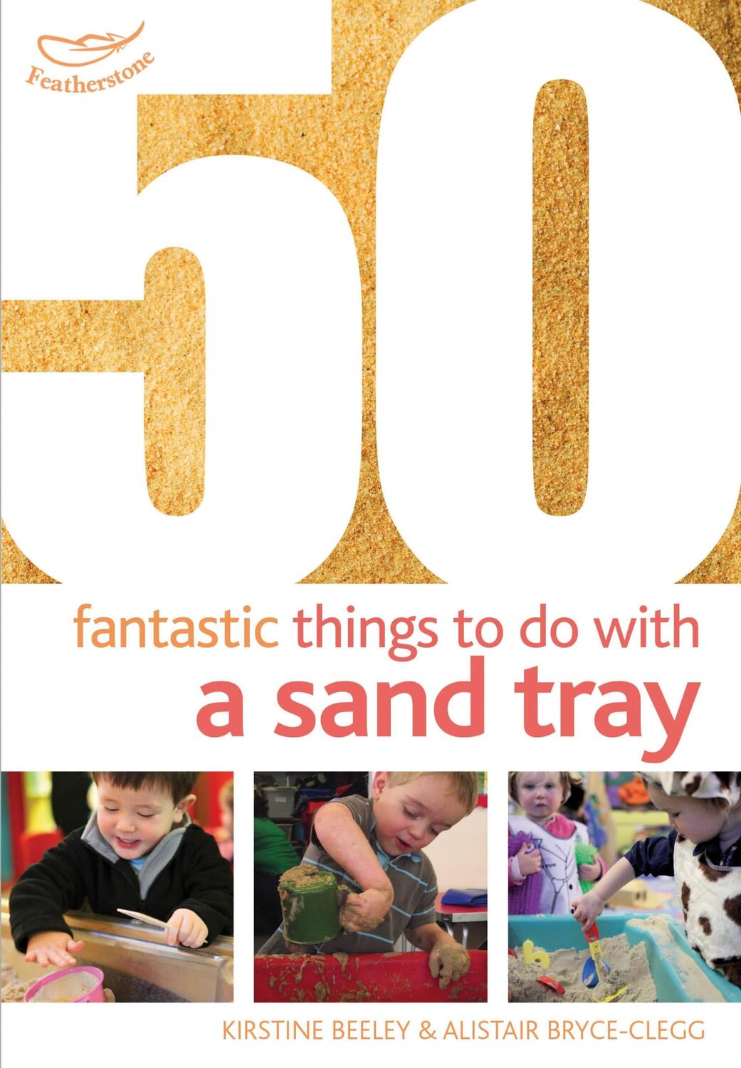 Cover: 9781408159866 | 50 Fantastic Things to Do with a Sand Tray | Bryce-Clegg (u. a.)