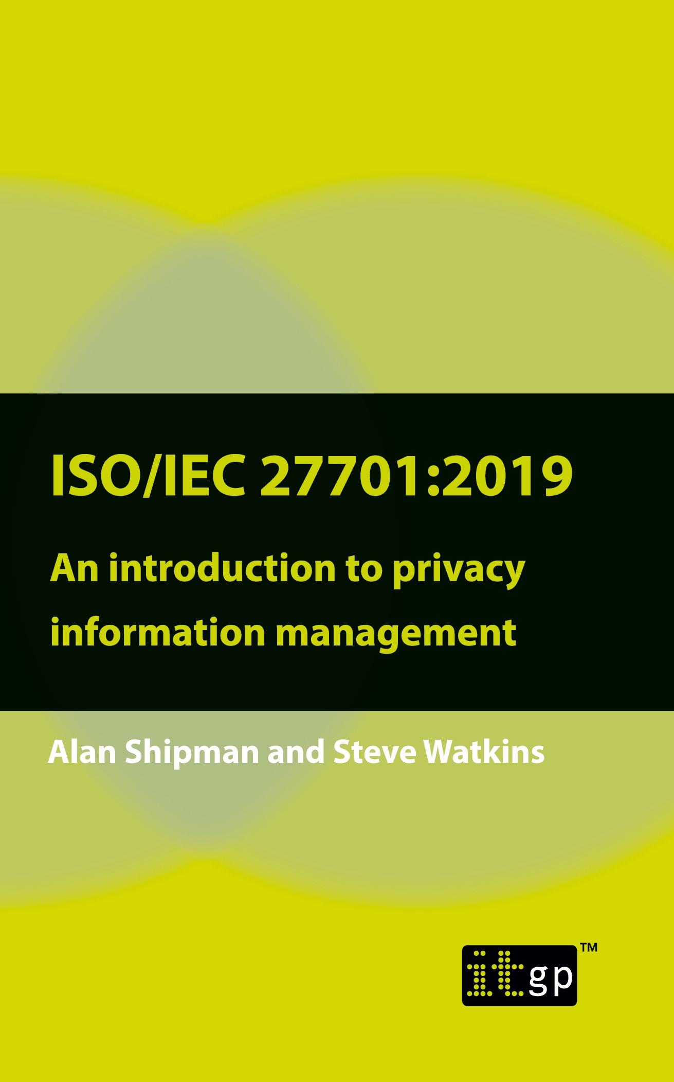 Cover: 9781787781993 | ISO/IEC 27701 | Alan Shipman (u. a.) | Taschenbuch | Englisch | 2020