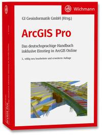 Cover: 9783879077441 | ArcGIS Pro | GI Geoinformatik GmbH | Taschenbuch | 802 S. | Deutsch