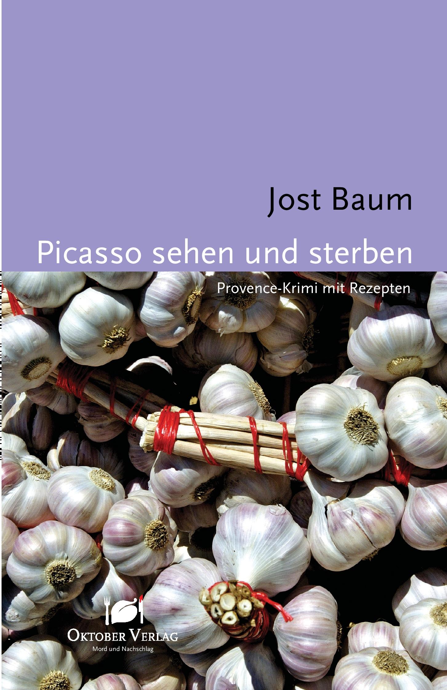 Cover: 9783938568408 | Picasso sehen und sterben | Jost Baum | Taschenbuch | 189 S. | Deutsch