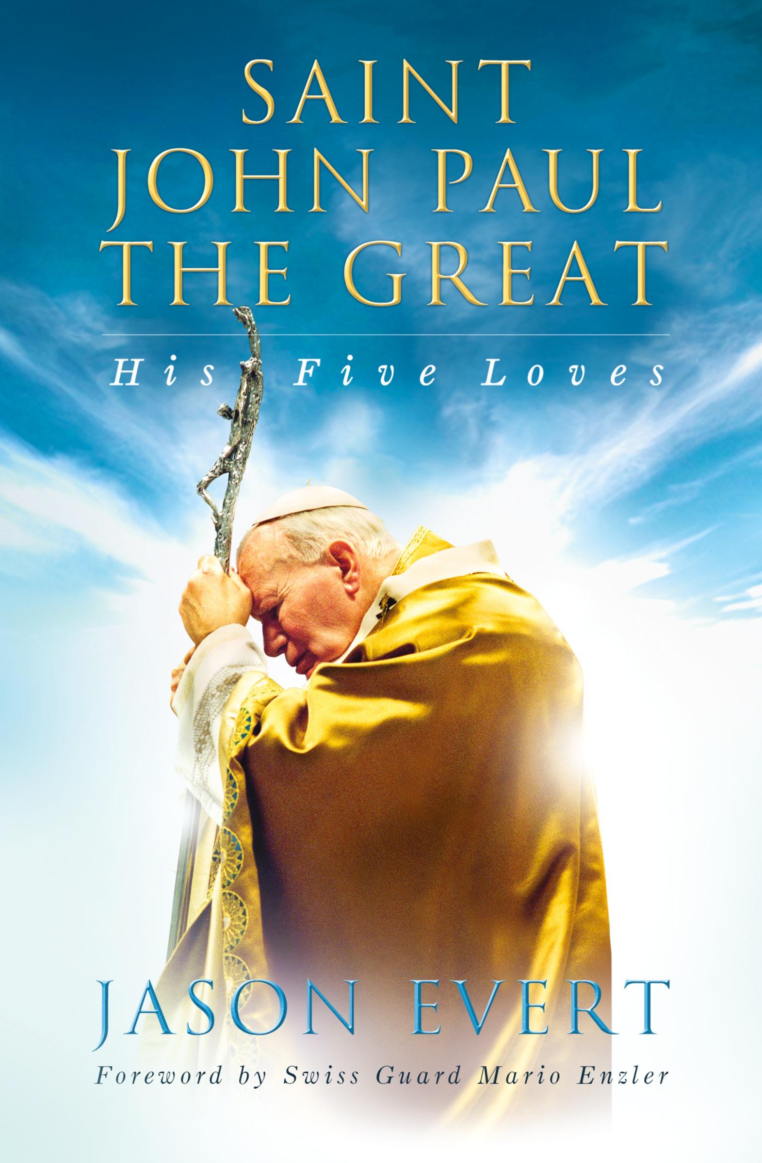 Cover: 9780991375417 | Saint John Paul the Great | Jason Evert | Taschenbuch | Paperback