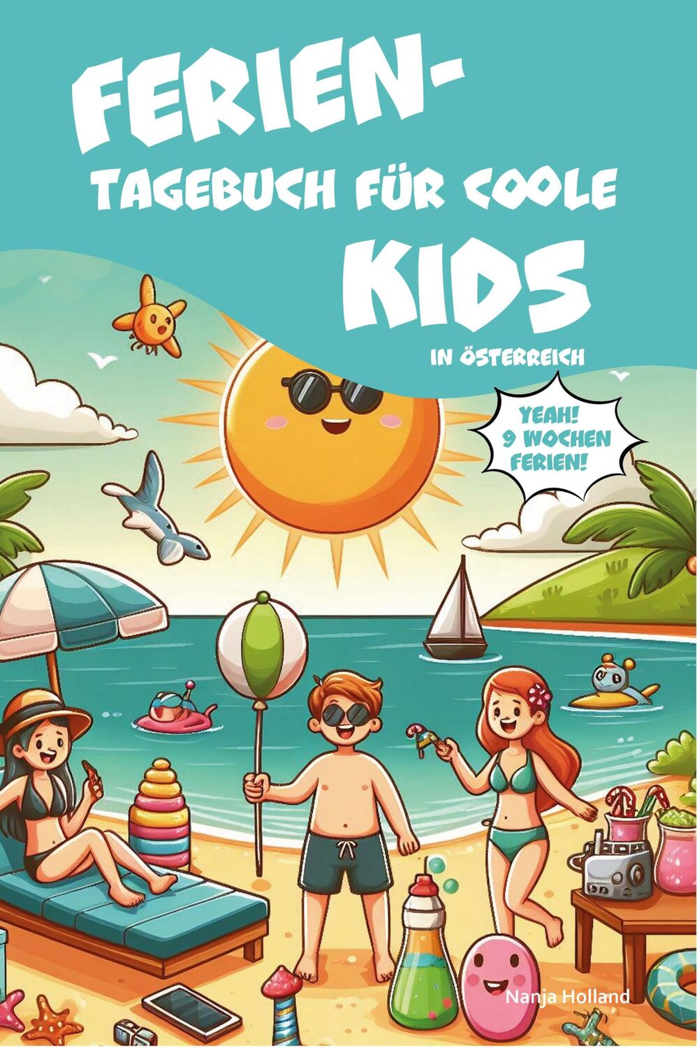 Cover: 9783990512487 | Ferientagebuch für coole Kids - für Reise, Urlaub und Ferien zu Hause