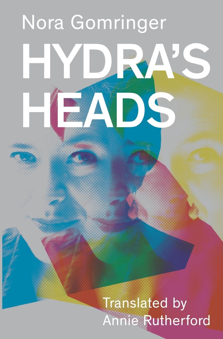 Cover: 9781911570448 | Hydra's Heads | Nora Gomringer | Taschenbuch | Paperback | Englisch