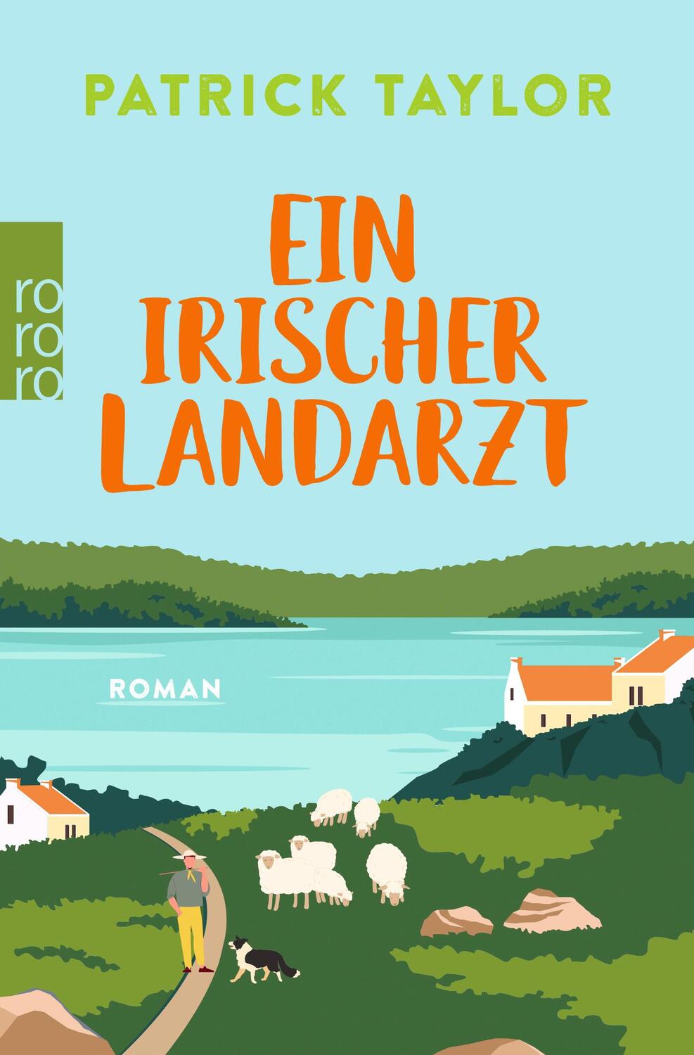 Cover: 9783499013287 | Ein irischer Landarzt | Patrick Taylor | Taschenbuch | 432 S. | 2024