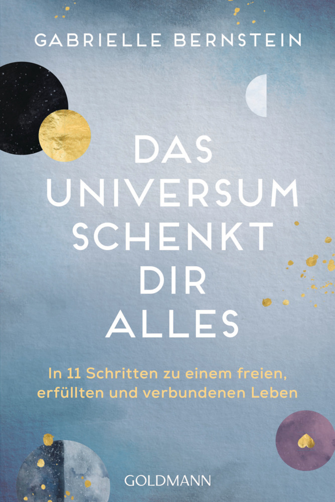 Cover: 9783442223718 | Das Universum schenkt dir alles | Gabrielle Bernstein | Taschenbuch