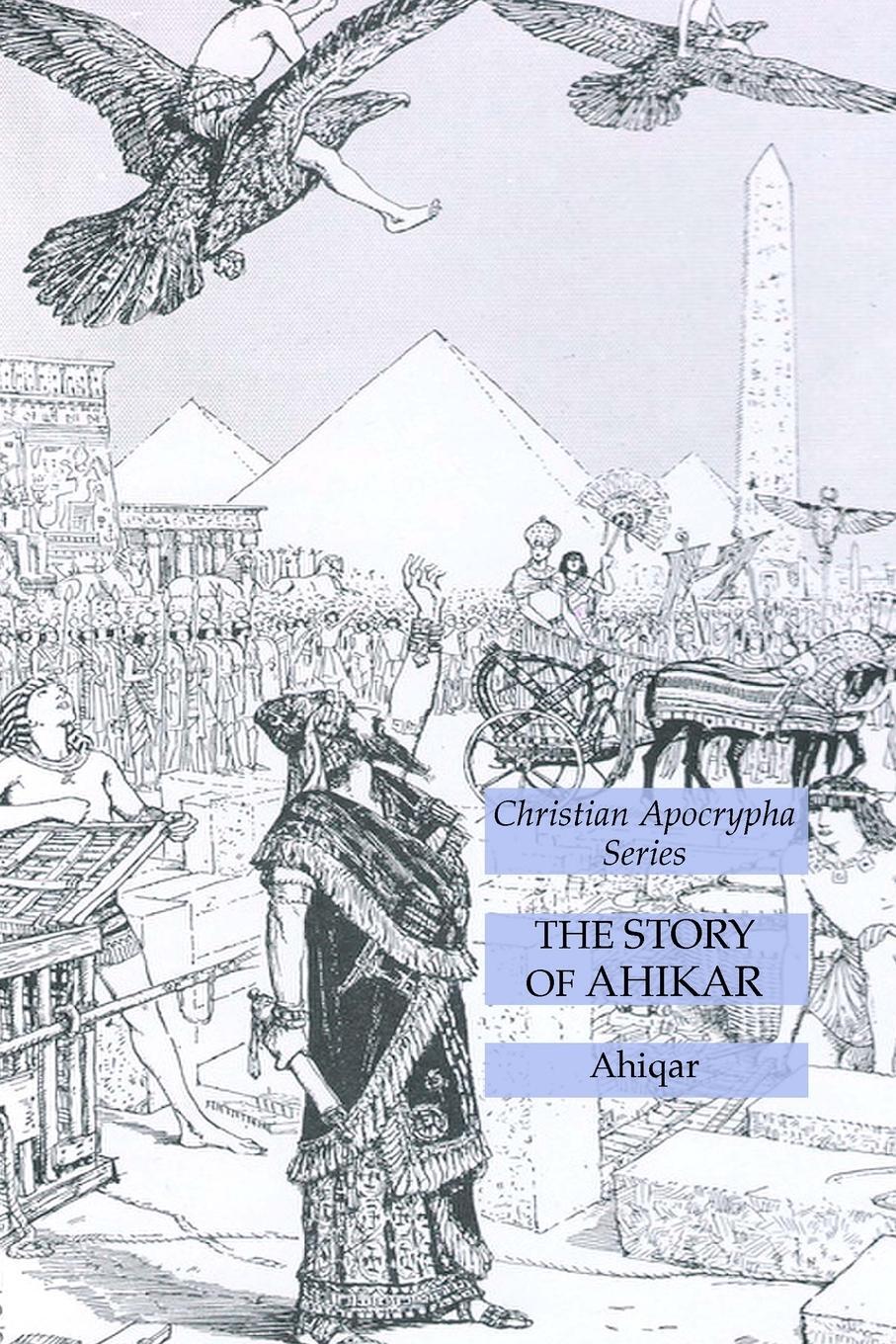 Cover: 9781631185618 | The Story of Ahikar | Christian Apocrypha Series | Ahiqar | Buch