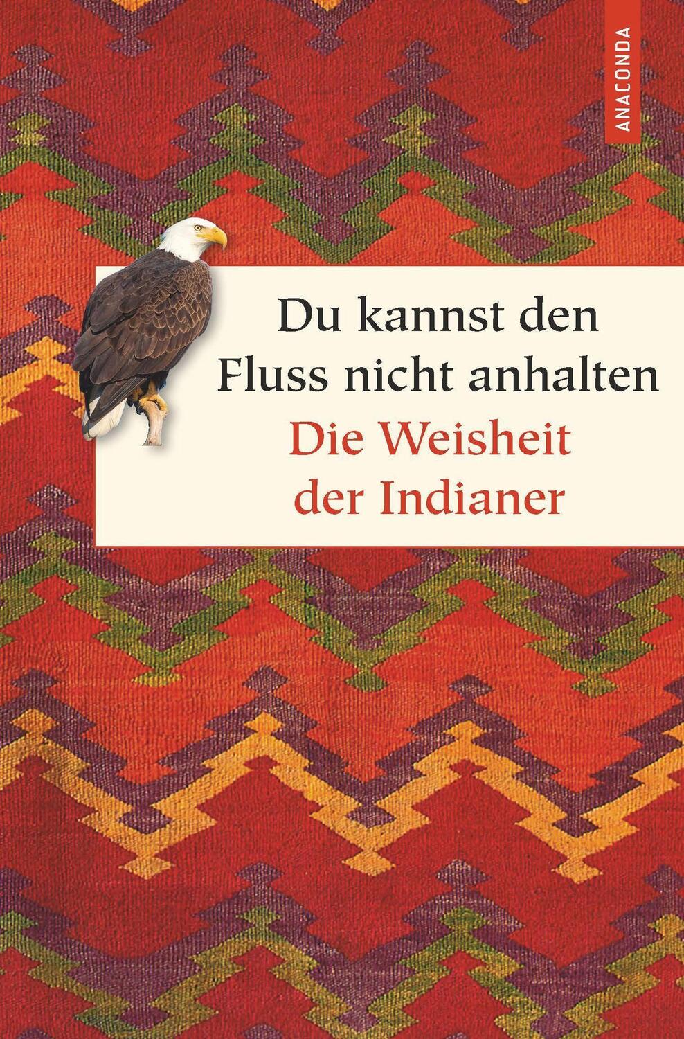 Cover: 9783730607138 | Du kannst den Fluss nicht anhalten - Weisheiten der Indianer | Jacobs