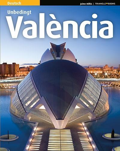 Cover: 9788484787679 | Valencia | Unbedingt Valencia | Jaime Millás | Taschenbuch | Deutsch