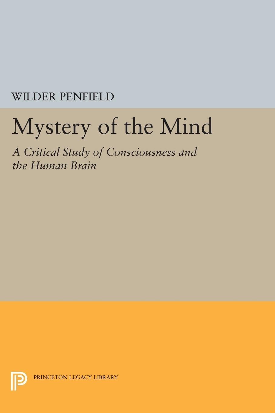 Cover: 9780691614786 | The Mystery of the Mind | Wilder Penfield | Taschenbuch | Paperback