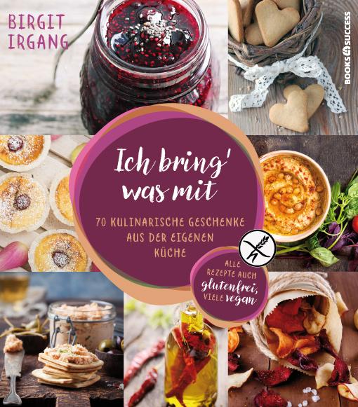 Cover: 9783864703959 | Ich bring' was mit | Birgit Irgang | Taschenbuch | 192 S. | Deutsch