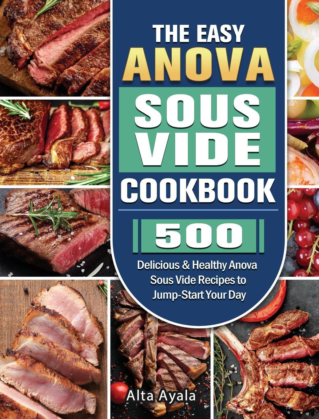 Cover: 9781801668477 | The Easy Anova Sous Vide Cookbook | Alta Ayala | Buch | Englisch