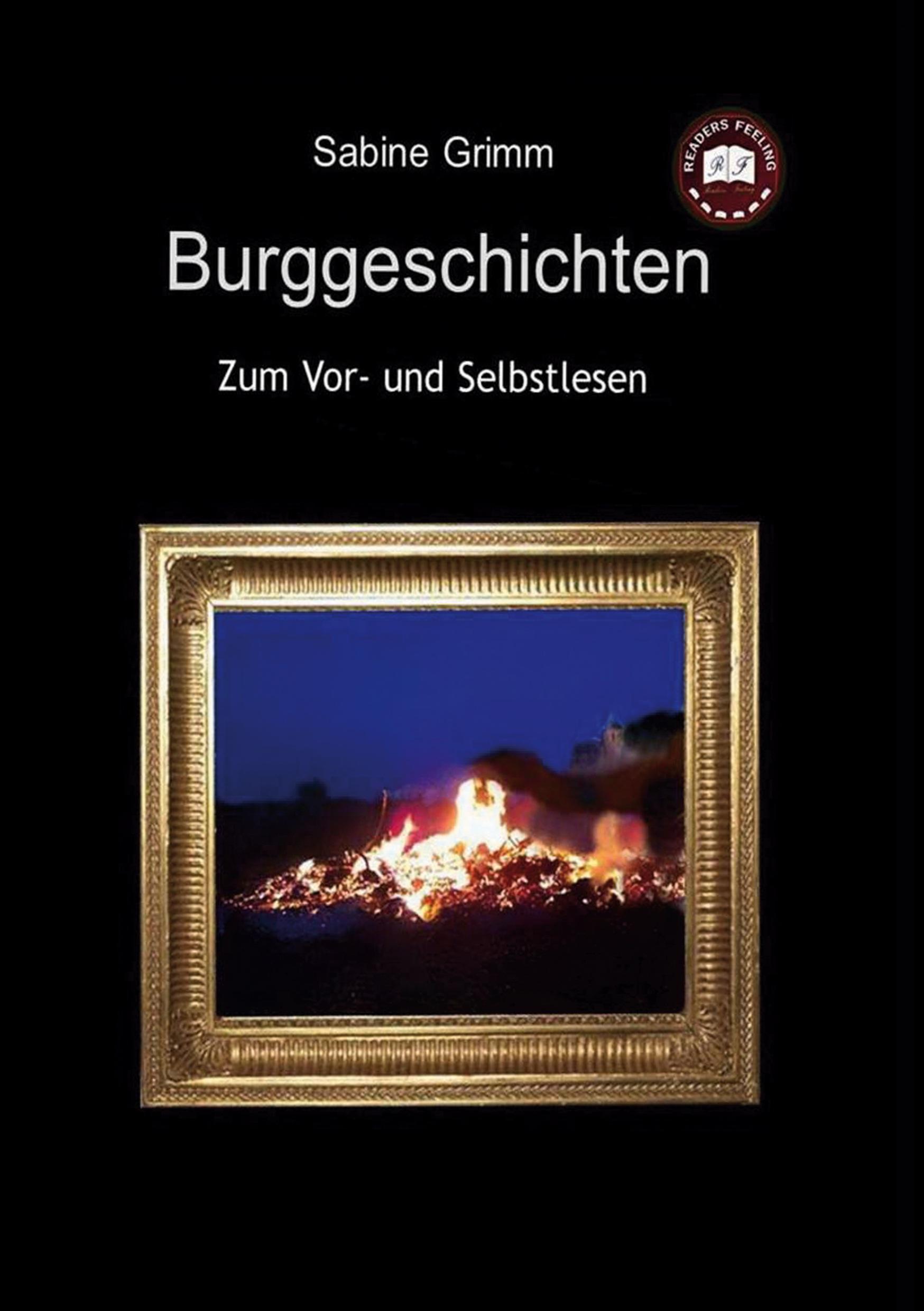 Cover: 9783752662443 | Burggeschichten | Zum Vor- und Selbstlesen | Sabine Grimm | Buch