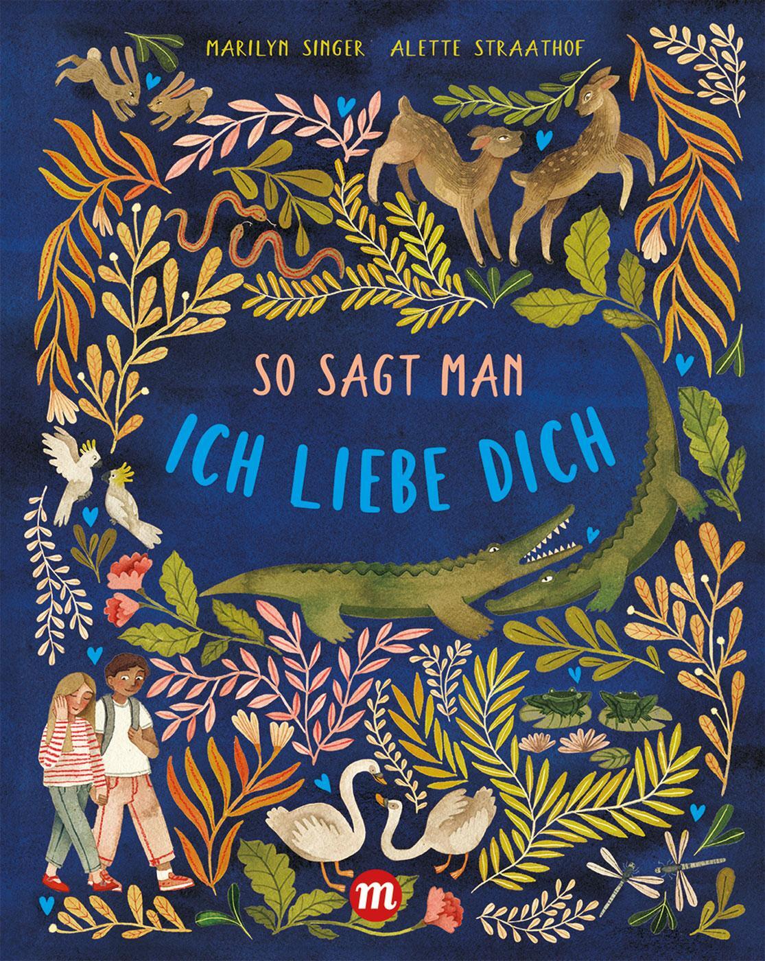 Cover: 9783038762683 | So sagt man: Ich liebe dich | Marylin Singer (u. a.) | Buch | 40 S.