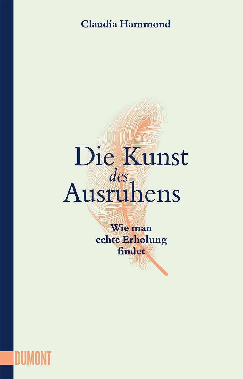 Cover: 9783832166328 | Die Kunst des Ausruhens | Wie man echte Erholung findet | Hammond