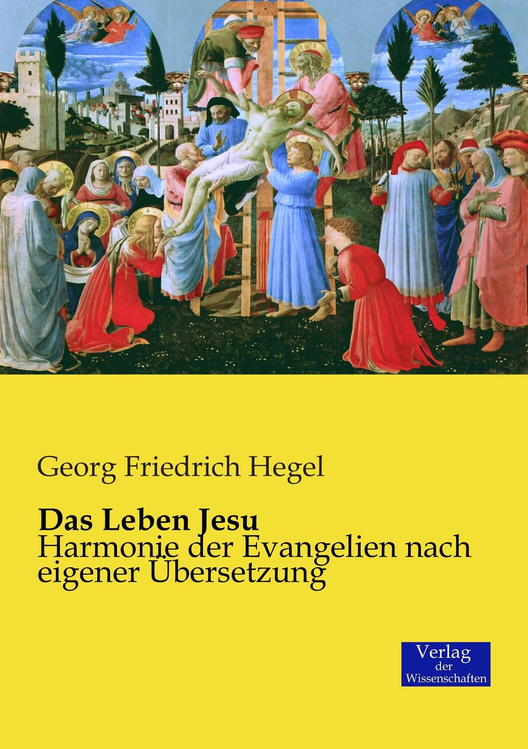 Cover: 9783957005939 | Das Leben Jesu | Harmonie der Evangelien nach eigener Übersetzung