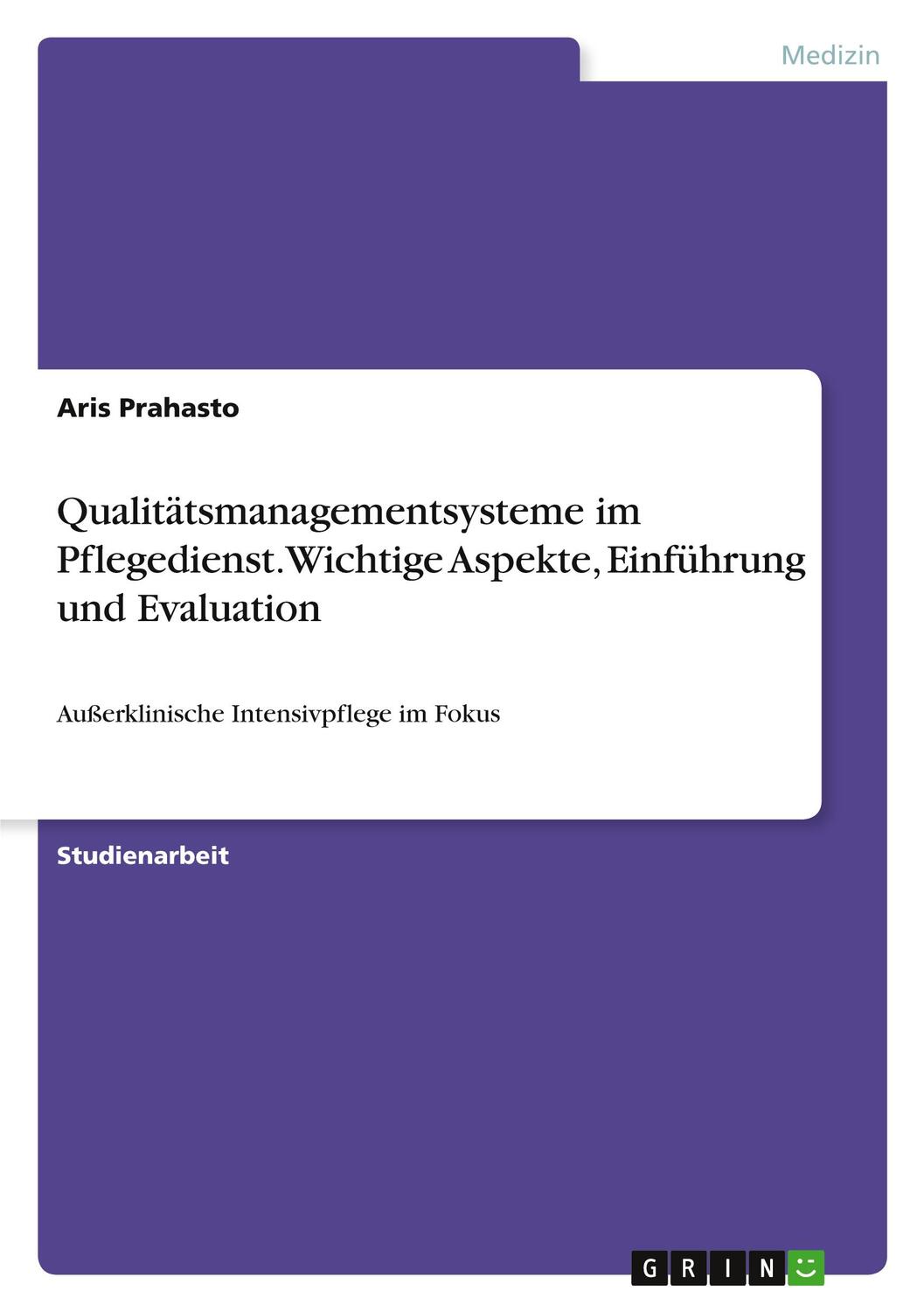 Cover: 9783346222213 | Qualitätsmanagementsysteme im Pflegedienst. Wichtige Aspekte,...