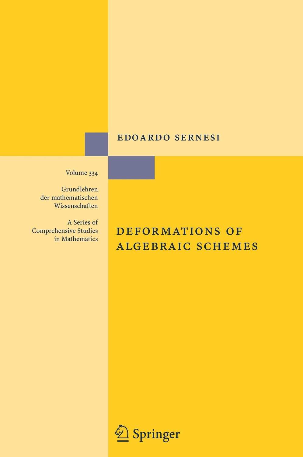 Cover: 9783540306085 | Deformations of Algebraic Schemes | Edoardo Sernesi | Buch | xi | 2006