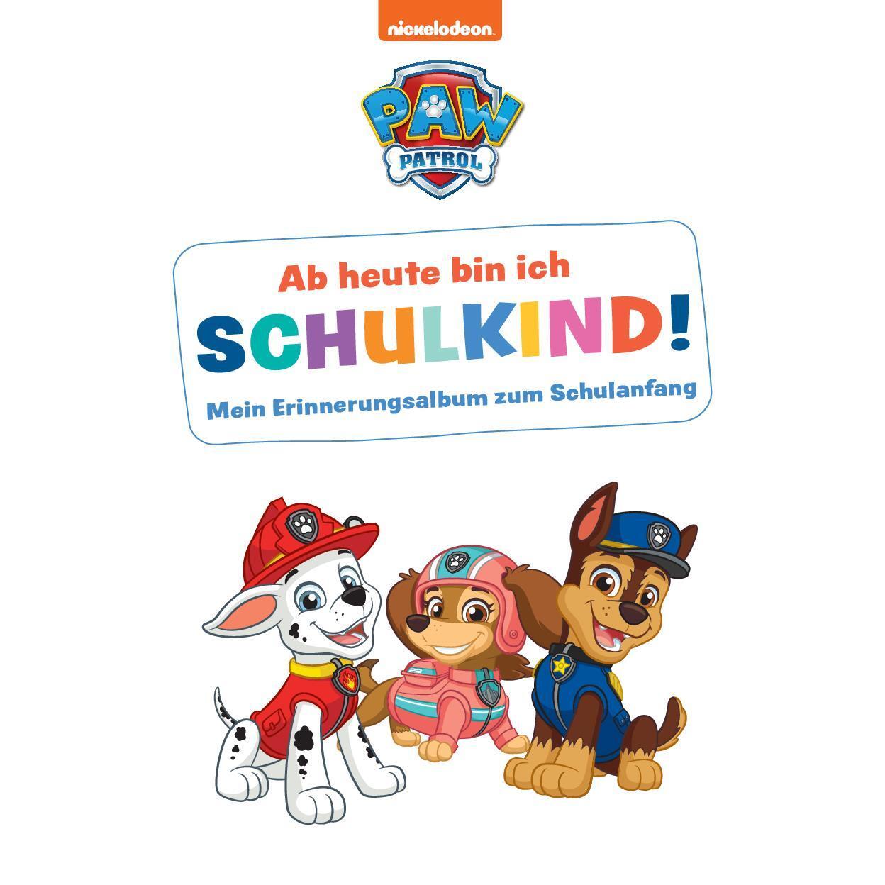 Bild: 9783849944391 | Paw Patrol: Ab heute bin ich Schulkind! Mein Erinnerungsalbum zum...