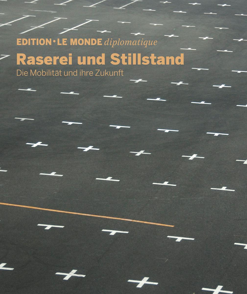 Cover: 9783937683881 | Raserei und Stillstand | Die Mobilität und ihre Zukunft | Taschenbuch