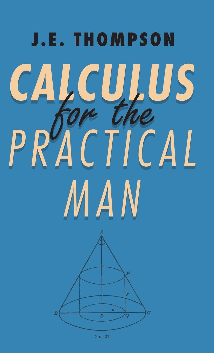 Cover: 9781443728836 | Calculus for the Practical Man | J. E. Thompson | Buch | Englisch