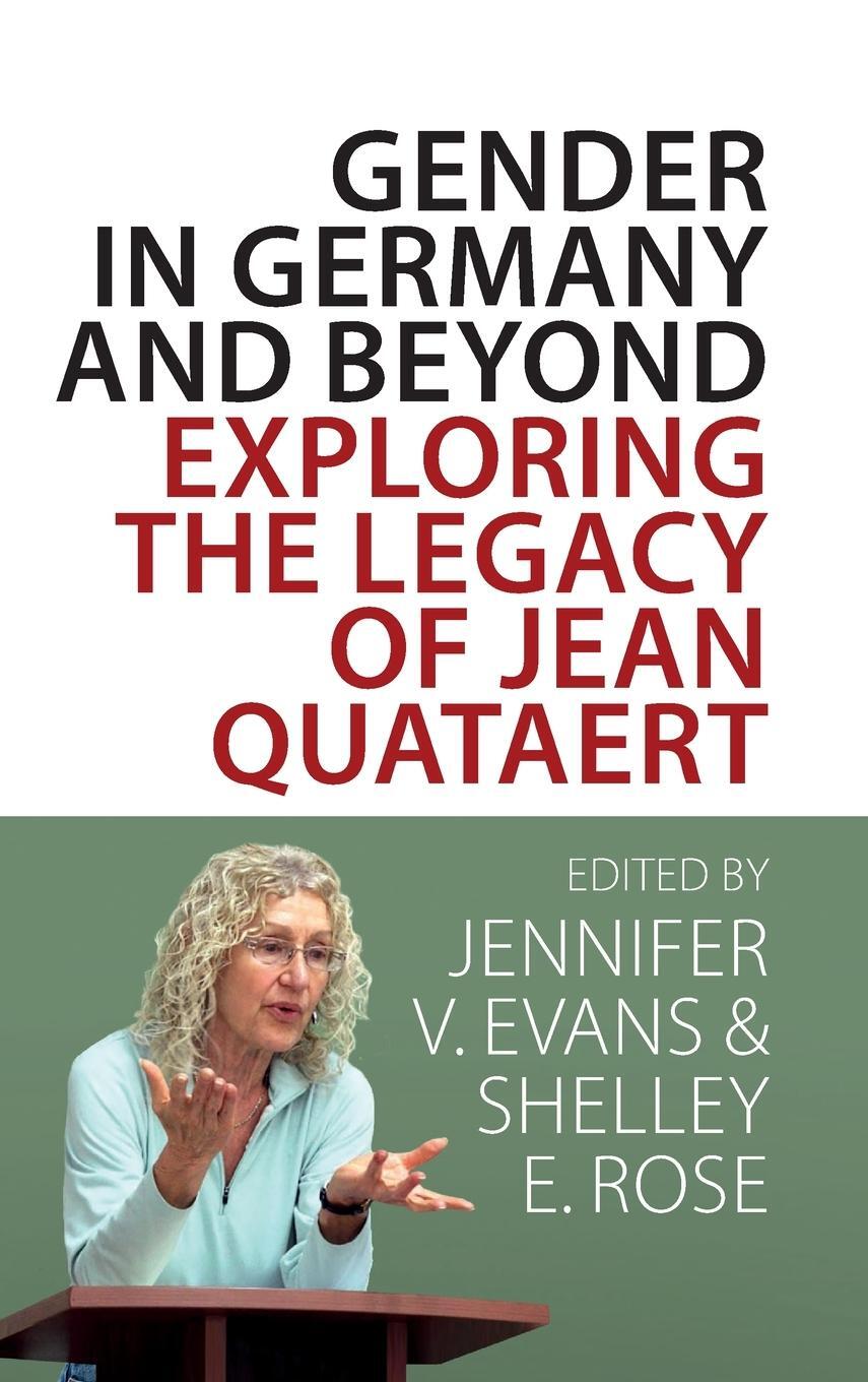 Cover: 9781800739529 | Gender in Germany and Beyond | Exploring the Legacy of Jean Quataert