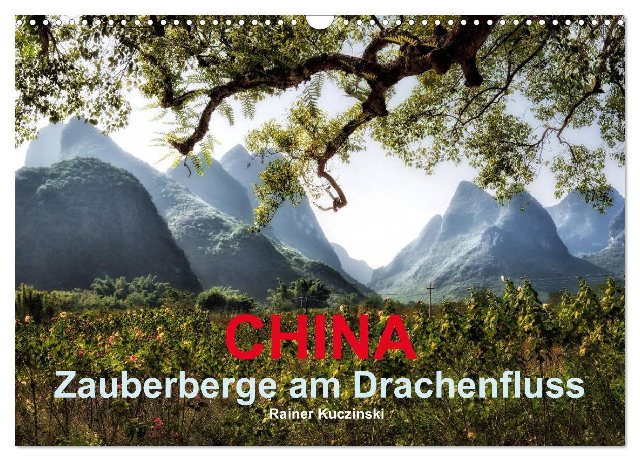 Cover: 9783435627516 | CHINA - Zauberberge am Drachenfluss (Wandkalender 2025 DIN A3...