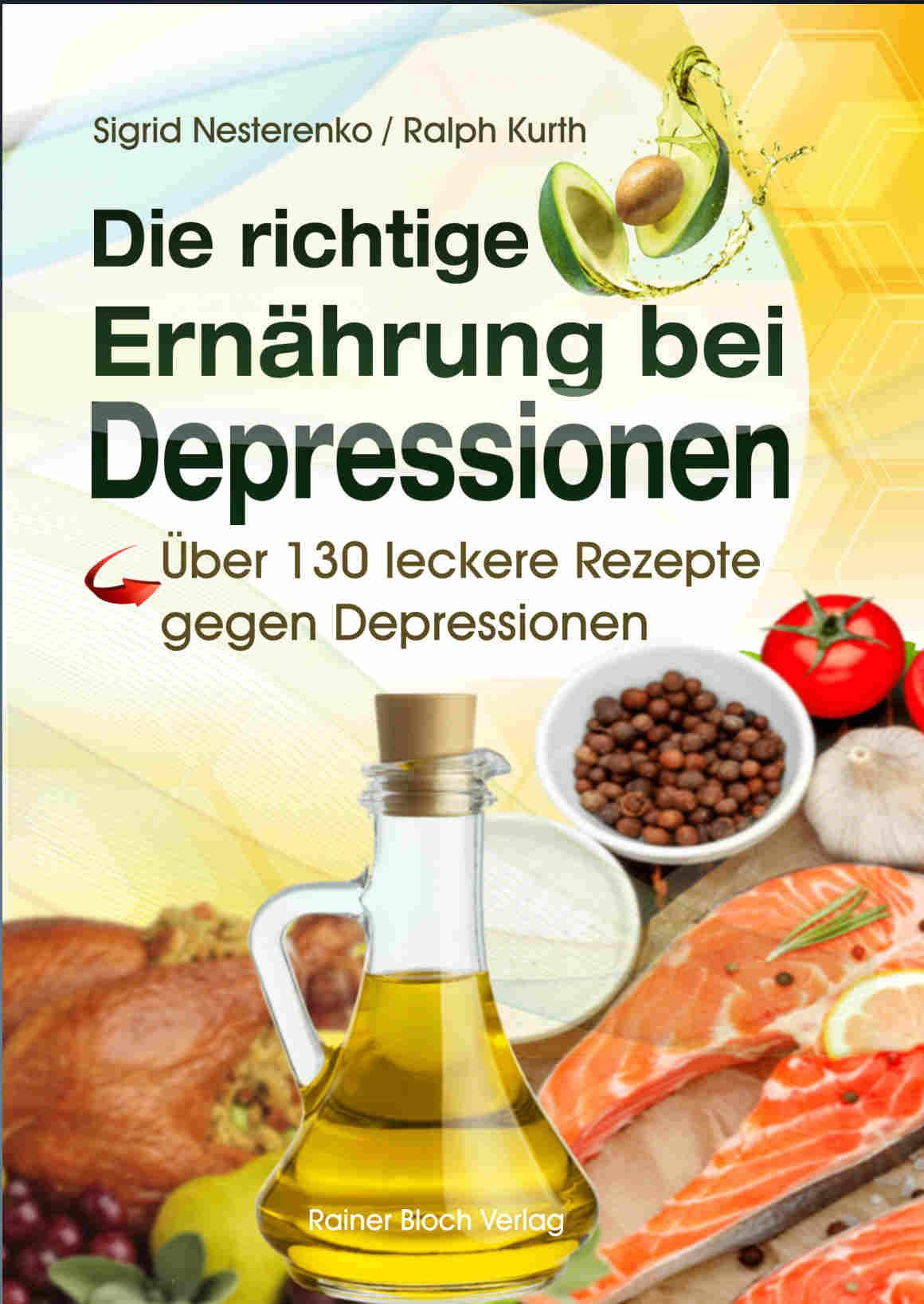 Cover: 9783982224503 | Die richtige Ernährung bei Depressionen | Sigrid Nesterenko (u. a.)