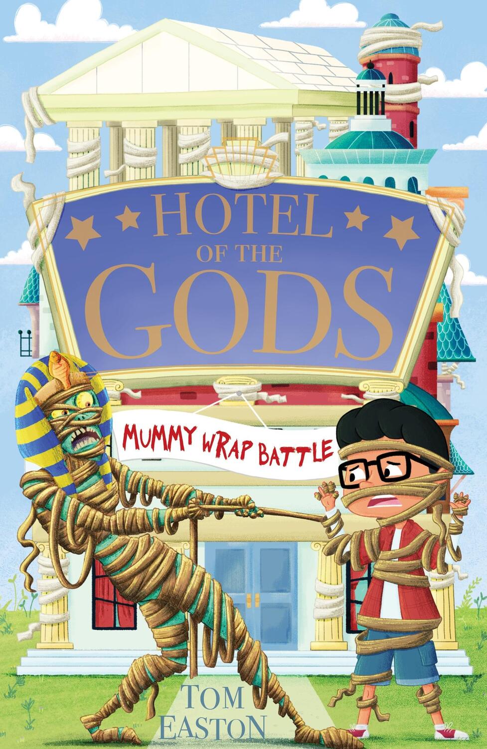 Cover: 9781408366394 | Hotel of the Gods: Mummy Wrap Battle | Book 4 | Tom Easton | Buch