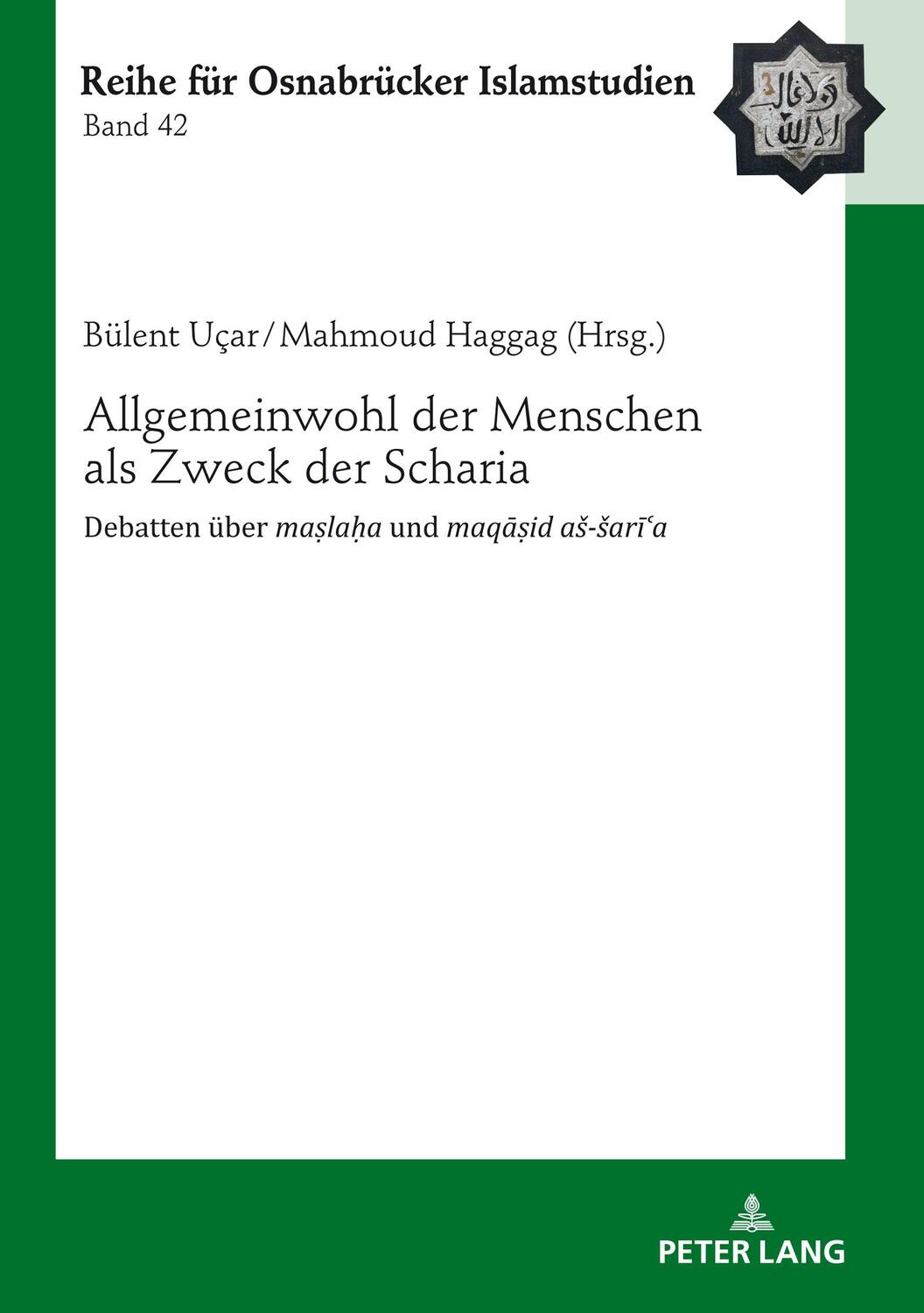 Cover: 9783631857663 | Allgemeinwohl der Menschen als Zweck der Scharia | Haggag (u. a.)