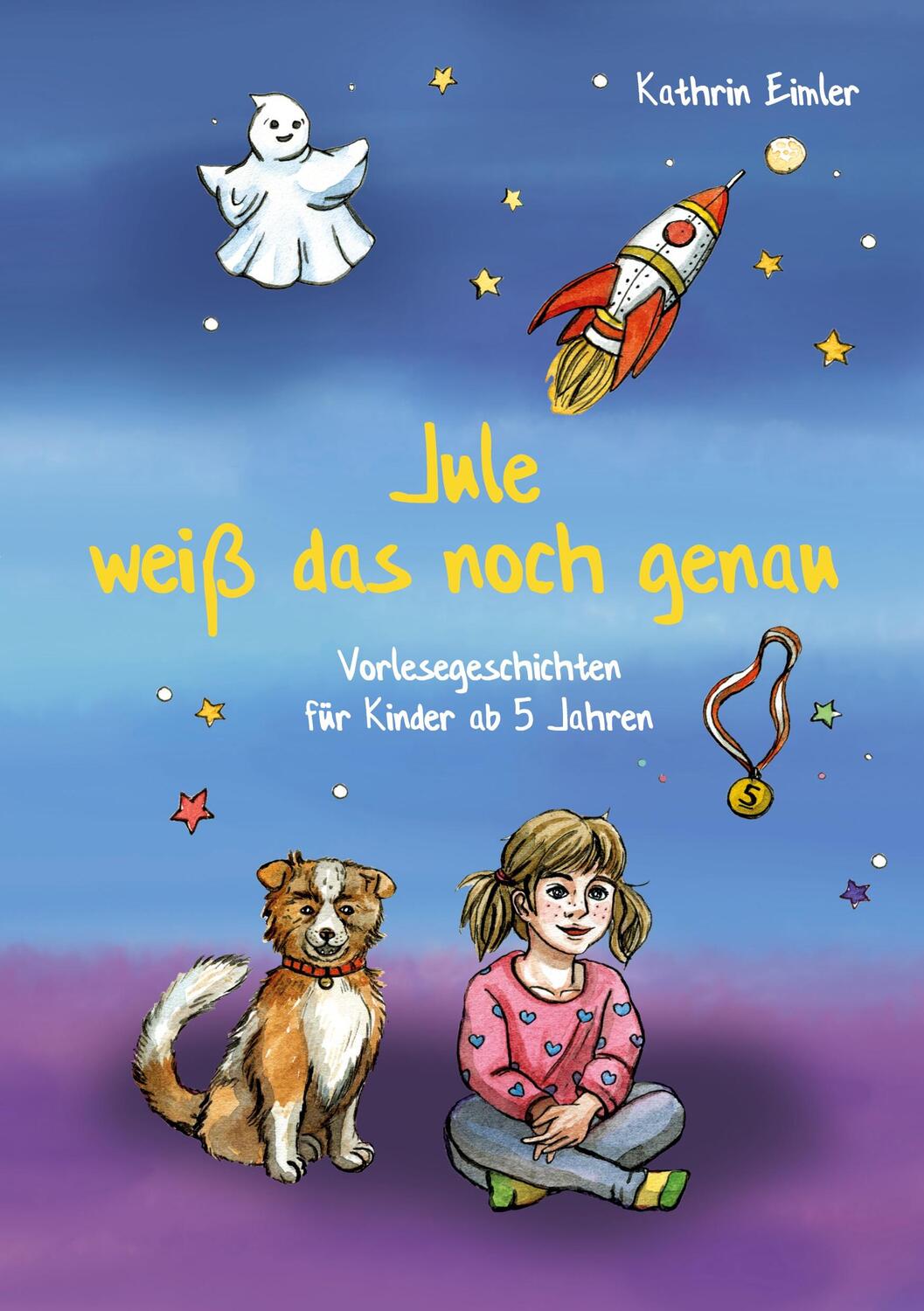 Cover: 9783752816181 | Jule weiß das noch genau | Vorlesegeschichten für Kinder ab 5 Jahren