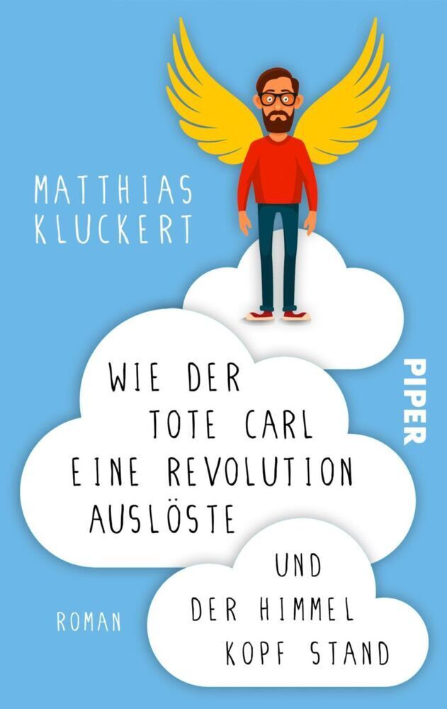 Cover: 9783492501699 | Wie der tote Carl eine Revolution auslöste und der Himmel Kopf stand