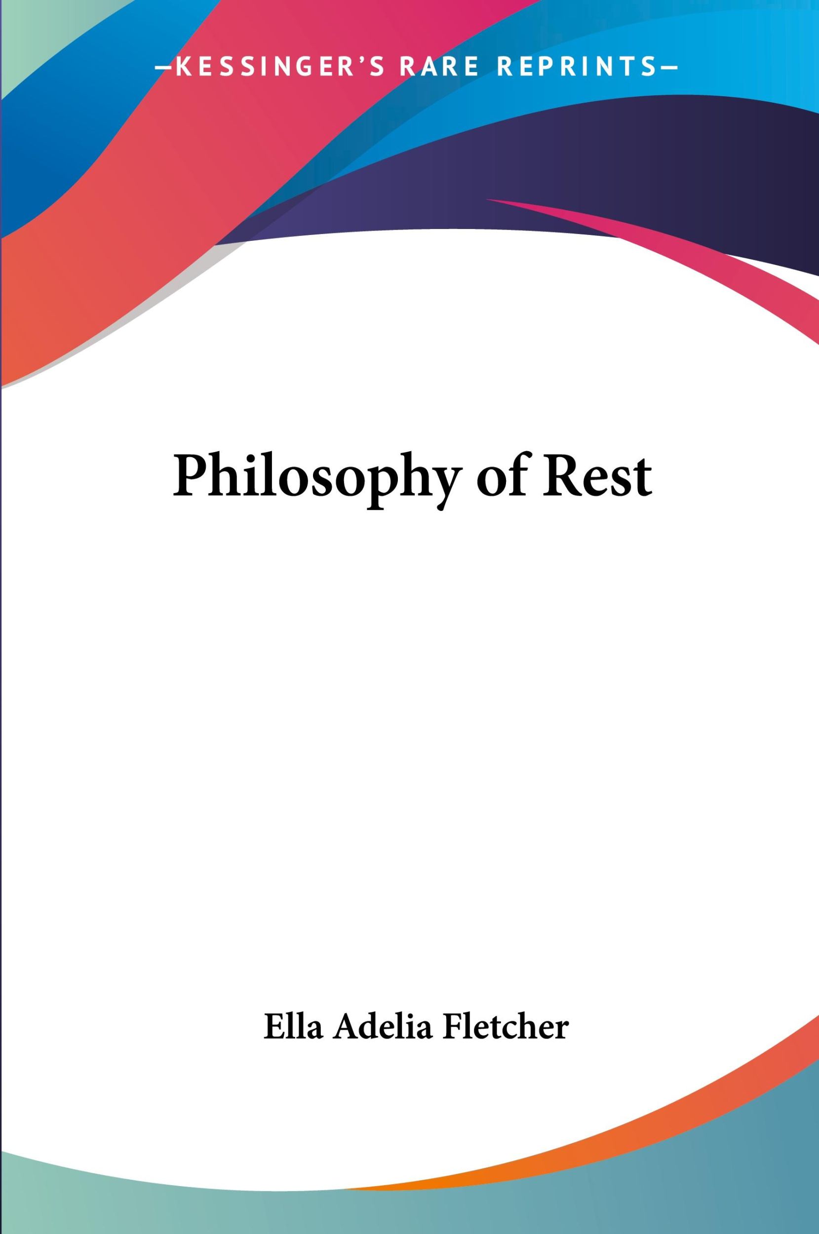 Cover: 9780766181465 | Philosophy of Rest | Ella Adelia Fletcher | Taschenbuch | Englisch