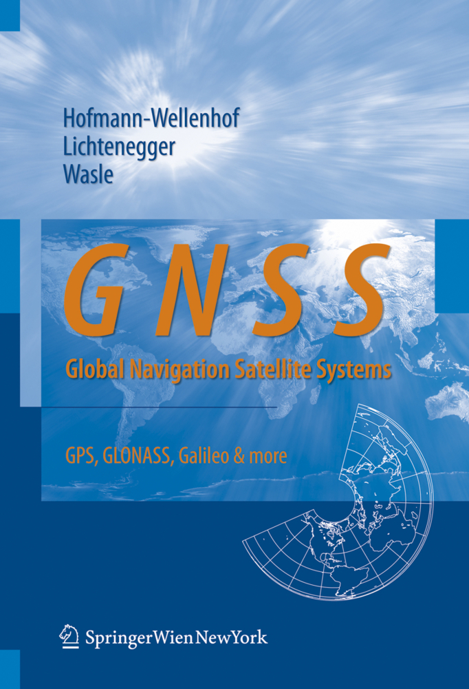 Cover: 9783211730126 | GNSS - Global Navigation Satellite Systems | Hofmann-Wellenhof (u. a.)