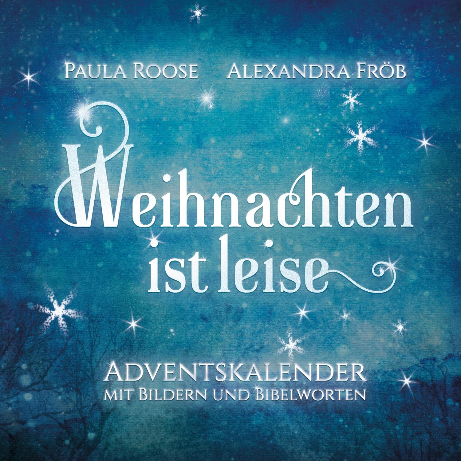 Cover: 9783754337165 | Weihnachten ist leise | Adventskalender mit Bibelworten | Paula Roose