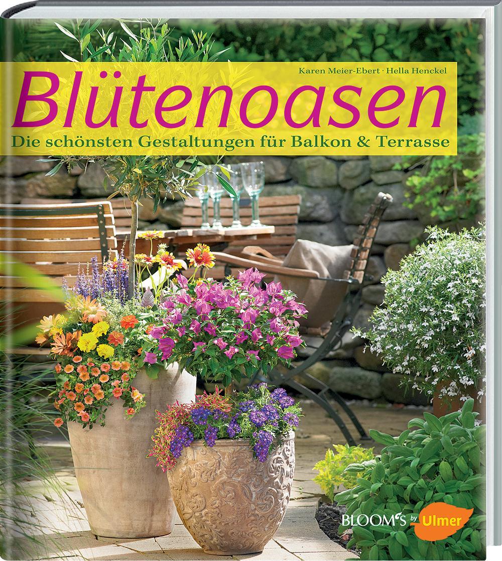 Cover: 9783945429785 | Blütenoasen | Die schönsten Gestaltungen für Balkon &amp; Terrasse | Buch