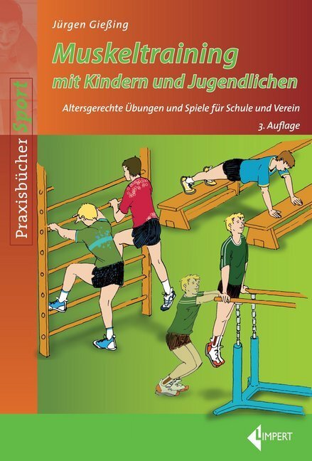 Cover: 9783785319482 | Muskeltraining mit Kindern und Jugendlichen | Jürgen Gießing | Buch