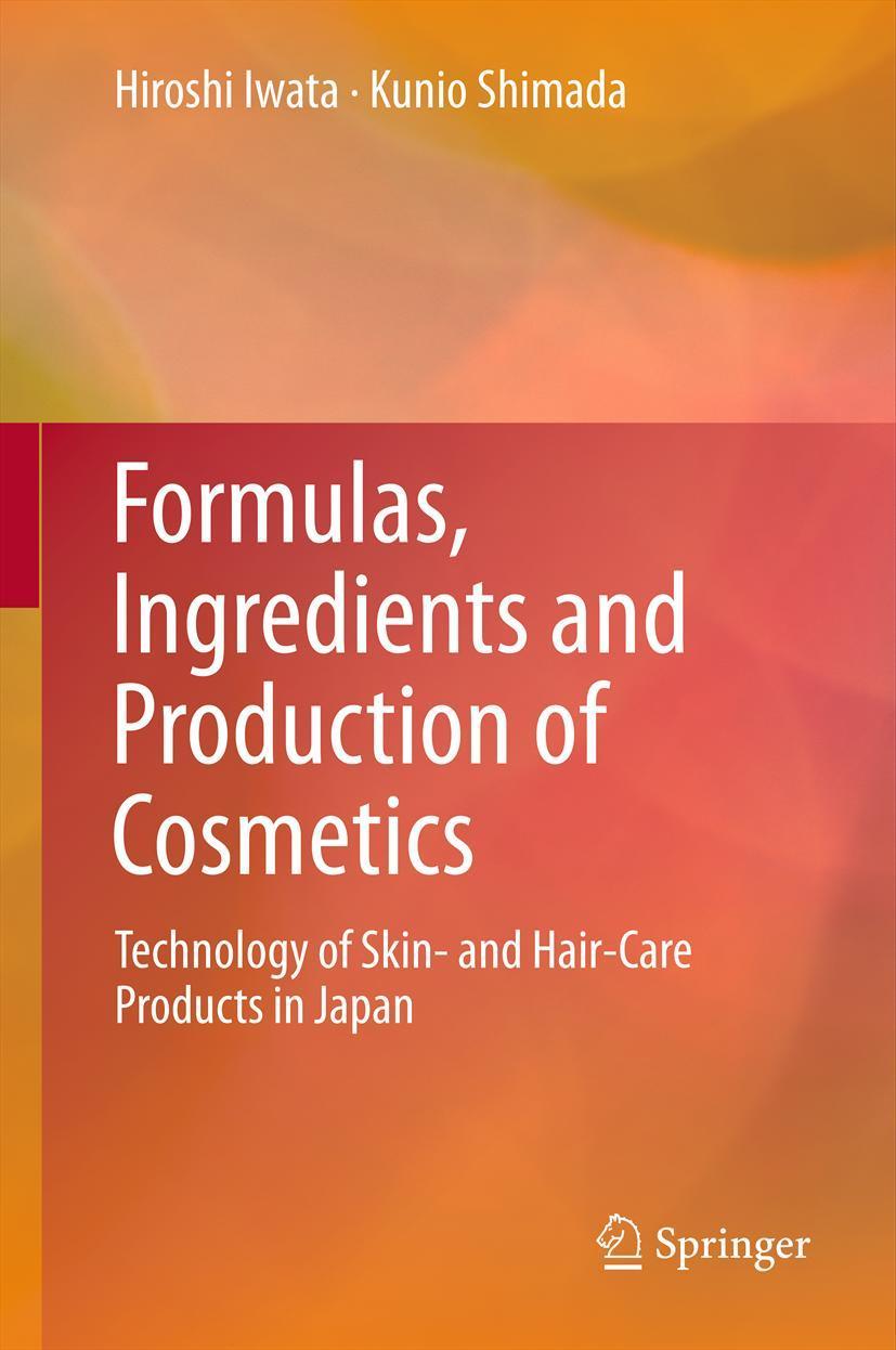 Cover: 9784431546696 | Formulas, Ingredients and Production of Cosmetics | Shimada (u. a.)