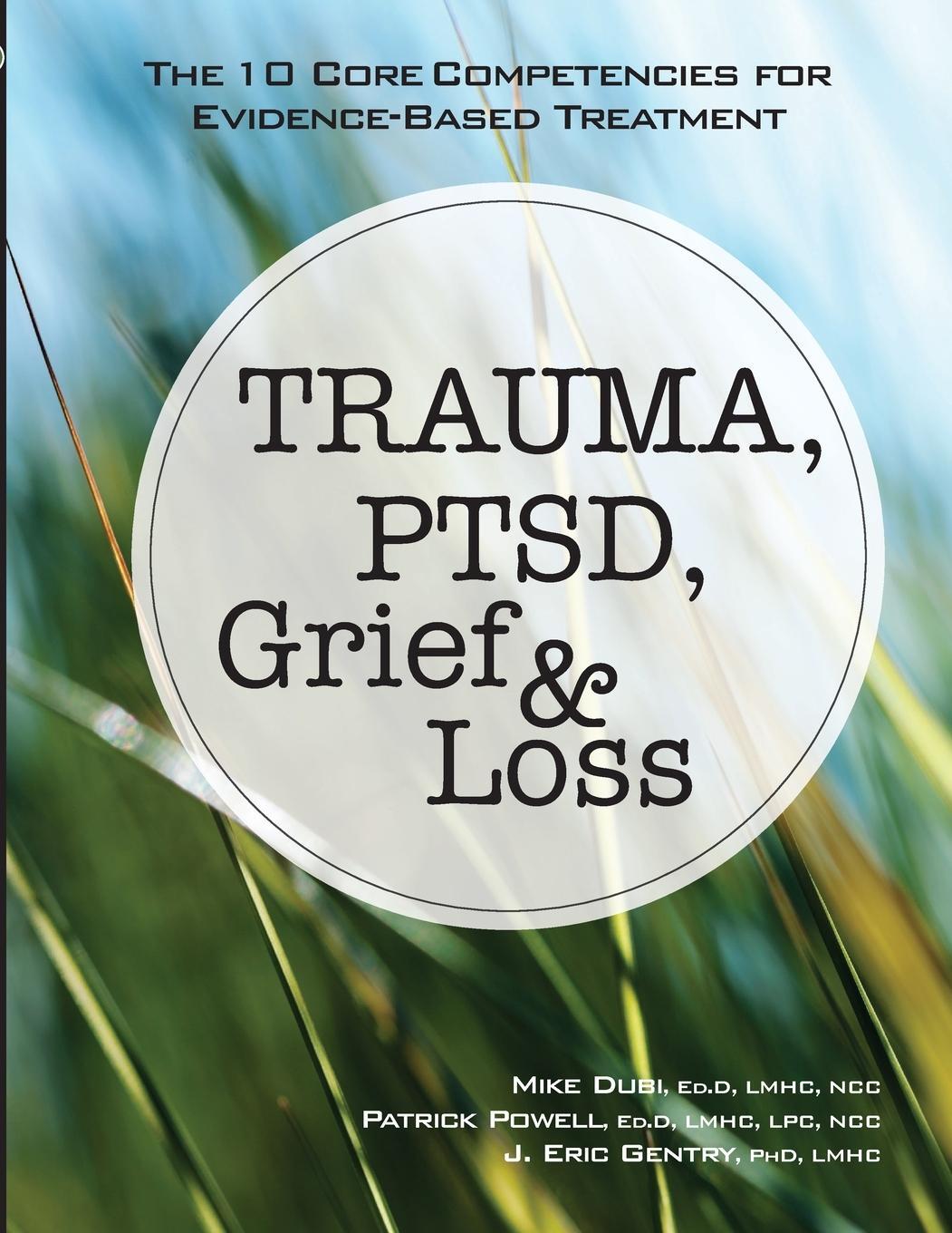 Cover: 9781683730392 | Trauma, Ptsd, Grief &amp; Loss | Mike Dubi (u. a.) | Taschenbuch | 2017