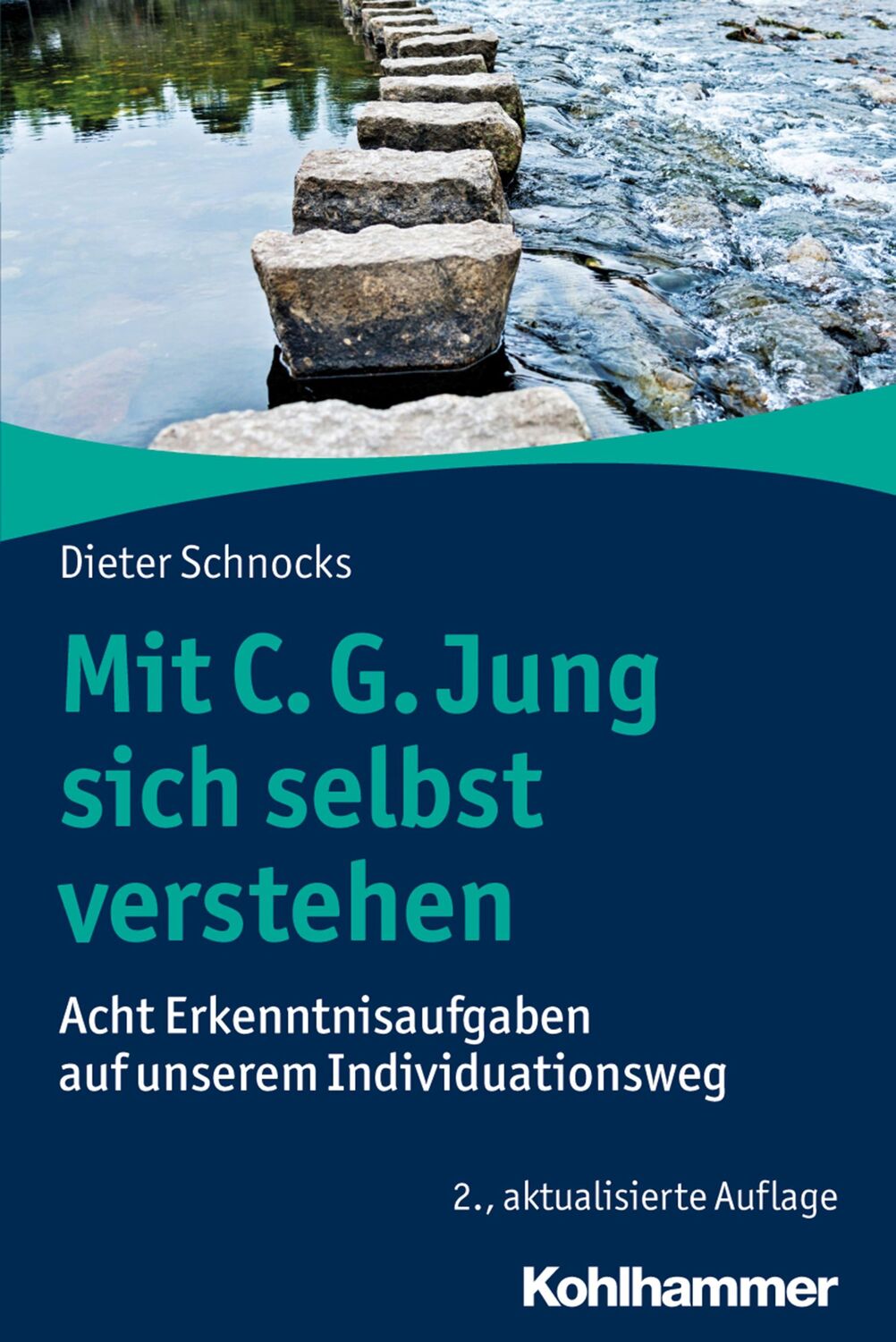 Cover: 9783170368125 | Mit C. G. Jung sich selbst verstehen | Dieter Schnocks | Taschenbuch